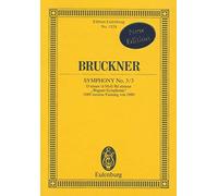 Anton bruckner : sinfonie nr. 3/3 d-moll - symphonie n 3/3 en re mineur - wagner symphonie version: D minor/d-Moll/Re mineur Wagner-Symphonie 1889 version/Fassung von 1889: 1524 (Edition Eulenburg)