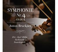 Karl Böhm / Sächsische Staatskappelle – Sinfonía Nr. 4 Es-dur (Anton Bruckner) – CD