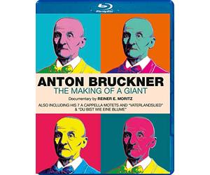 Anton Bruckner The Making of a Giant [Blu-ray]