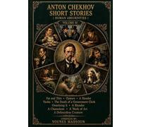 ANTON CHEKHOV SHORT STORIES : Human Absurdities: ( Fat and Thin, Oysters, A Slander,Vanka, The Death of a Government Clerk, Overdoing It , A Blunder,A ... of Art, A Defenceless Creature ) Volume 01