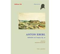 Anton Eberl: Sonata In D mayor, Op. 20. For Violín, Acompañamiento de piano