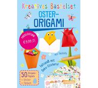 Anton Poitier Bastelset für Kinder: Kreatives Bastelset: Oster-Ori (Tapa blanda)