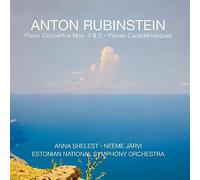 Anton Rubinstein : Concertos pour piano n° 1 et 2 - Pièces caractéristiques, op. 50. Shelest, Järvi.