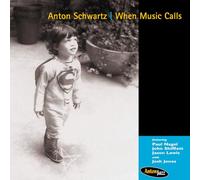 Anton Schwartz; Paul Nagel; John Shifflett; Jason Lewis; Josh James - When Music Calls