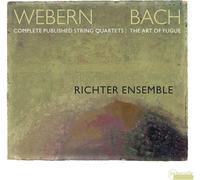 Richter Ensemble – Webern: Quatuors à cordes inédits; Bach: L'Art de la fugue – CD