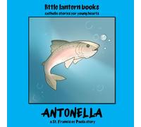 Antonella: a Saint Francis of Paola story