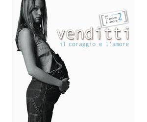 Antonello Venditti - Il Coraggio E L'Amore - Se L'Amore E' Amore...Vol. 2