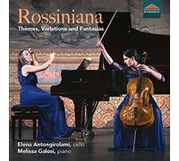 Antongirolami/Galosi - Cello And Piano Recital: Antongirolami, Elena/ Galosi, Melissa - Kummer, F.A./ Martinu, B./ Moscheles, I./ Rossini, G. (Rossiniana)