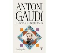 Antoni Gaudí: Una biografía