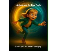 Antonia and the Time Protal: The Magic Clock