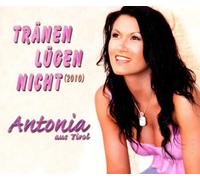 Antonia aus Tirol - Tränen Lügen Nicht (2010) [Import]