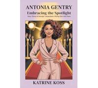 Antonia Gentry: Embracing the Spotlight: How 'Ginny & Georgia' Catapulted a Rising Star into Fame