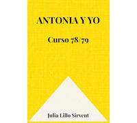 ANTONIA Y YO: Curso 78/79