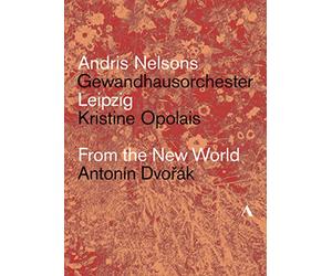 Antonin Dvorak: Aus der Neuen Welt (Nelsons, Gewandhausorchester) [DVD]