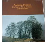 Antonín Dvořák - Die Werke Für Violoncello Und Orchester