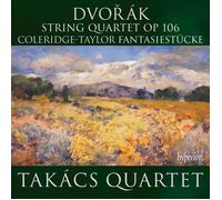 Dvořák : Quatuor à cordes, op. 106. Coleridge-Taylor : Fantasiestücke. Takacs Quartet.