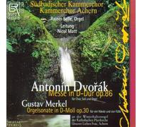 Antonin Dvorak/Merkel/Matt/Chamber Cho - Mass in D Op 86 / Organ Sonata in D Minor Op 30