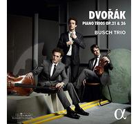 Antonín Dvorák: Piano Trios Op. 21 & 26/ Busch Trio