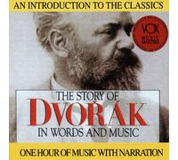 Antonin Dvorák The Story of Dvorák in Words and Music (CD) (Importación USA)