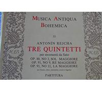 Antonin Reicha Tre Quintetti per Stromenti di Fiato Op. 88 No. 3 (Sol Maggiore), Op. 91 Nr. 9 (Re maggiore) e Op. 91 Nr. 11 (La maggiore) PARTITURA (Score)