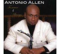 Antonio Allen - Forever & Always