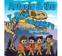 Antonio and the T-Rex Adventure