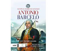 ANTONIO BARCLÓ.MUCHO MÁS QUE UN CORSARIO. XIV PREMIO ALGABA (Clío crónicas de la historia)