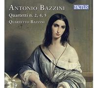 Antonio Bazzini : Quatuors à cordes n° 2, 4, 5. Quartetto Bazzini.