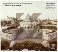 Zanzu/Vistoli – Officina Romana: Un laboratorio maravilloso al amanecer del siglo XVIII