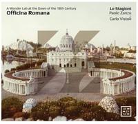 Zanzu/Vistoli – Officina Romana: Un laboratorio maravilloso al amanecer del siglo XVIII