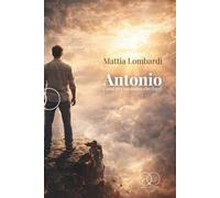 Antonio: Canti per un uomo che fuggì