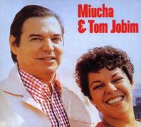 Antonio Carlos Jobim - Miucha & Tom Jobim 2: Colecao 50 Anos de Bossa Nov