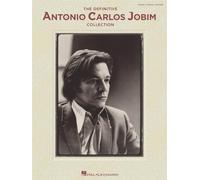 Antonio carlos jobim : the definitive antonio carlos jobim collection - piano, voix & guitare: Piano/ Vocal/ Guitar