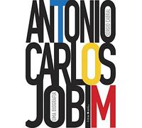 Antonio Carlos Jobim. Uma Biografia (Em Portuguese do Brasil)
