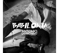 Antonio Castrignano – Babilonia – Vinilo 180 g negro – Edel