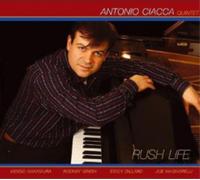 Antonio Ciacca Rush Life (CD) Album