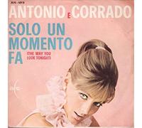 Antonio E Corrado - Solo Un Momento Fa / Lasciami Solo [Vinilo de 7 pulgadas - 45 rpm]