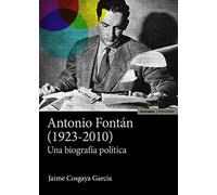 Antonio Fontán (1923-2010): Una biografía política (Astrolabio Ciencias Sociales)