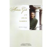 Antonio Gala y el arte de la palabra (SIN COLECCION)