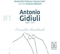 Antonio Gidiuli : Il maestro dimenticato. Sabatelli.
