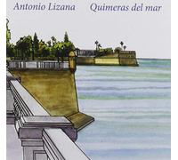 Antonio Lizana - Quimeras del Mar