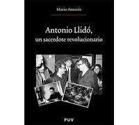Antonio Llidó, un sacerdote revolucionario: 139 (Oberta)