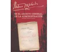 Antonio Machado En El Archivo General De La Administración