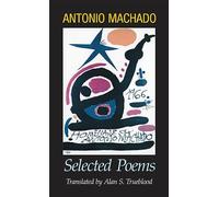 Antonio Machado: Selected Poems