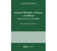 Antonio Machado Y Alvarez Y El Folklore