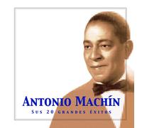 Antonio Machín - 20 Hits - Antonio Machín (Nueva Ed. Serie Blanca)