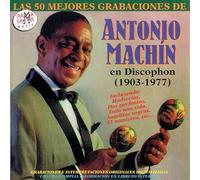 Antonio Machín - Las 50 mejores grabaciones de Antonio Machin en Discophon (1903-1977)