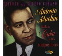 Antonio Machin - Tributo Al Bolero Cubano