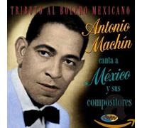 Antonio Machin - Tributo Al Bolero Mexican