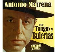 Antonio Mairena - Por tangos y bulerías - Grandes éxitos